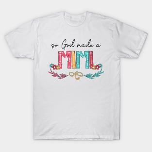 So God Made A Mimi Happy Mother's Day T-Shirt